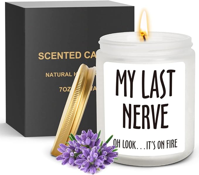 My Last Nerve Candle - 7 oz: Birthday, Mother's Day, Christmas, Valentines Day Gifts for Her, Him, Mom, Best Friend, Sister