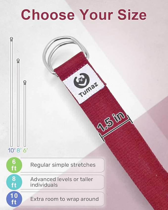 Tumaz Yoga Strap/Stretch Bands [15+ Colors, 6/8/10 Feet Options] with Extra Safe Adjustable D-Ring Buckle, Durable and Comfy Delicate Texture - Best for Daily Stretching, Physical Therapy, Fitness