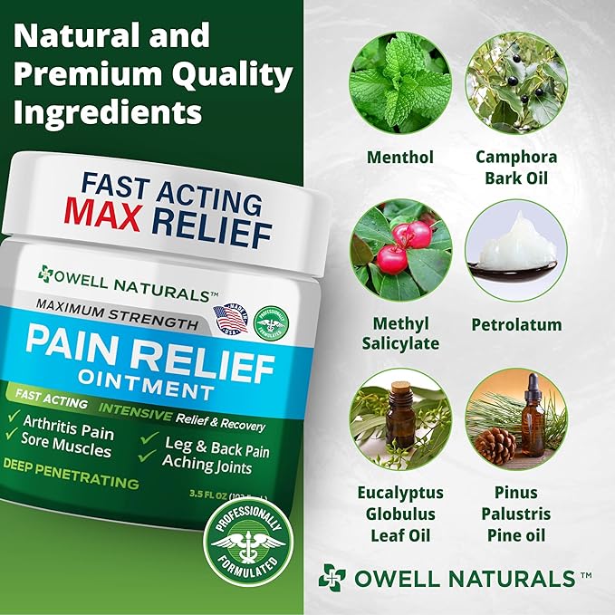 OWELL NATURALS Pain Relief Ointment Deep Penetrating Fast Acting Formula for Arthritis, Joint & Muscle Discomfort, Stiffness, Long-Lasting Soothing Balm, 3.5 oz
